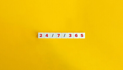 24/7/365 Service. Expression on Letter Tiles on Yellow Background. Minimal Aesthetics.