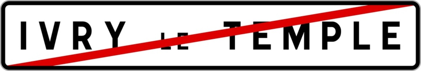 Panneau sortie ville agglomération Ivry-le-Temple / Town exit sign Ivry-le-Temple