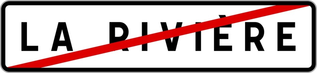 Fototapeta premium Panneau sortie ville agglomération La Rivière / Town exit sign La Rivière
