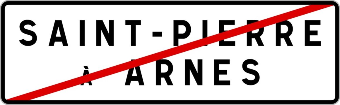 Panneau sortie ville agglom&eacute;ration Saint-Pierre-&agrave;-Arnes / Town exit sign Saint-Pierre-&agrave;-Arnes