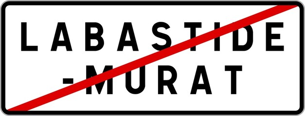 Panneau sortie ville agglom&eacute;ration Labastide-Murat / Town exit sign Labastide-Murat
