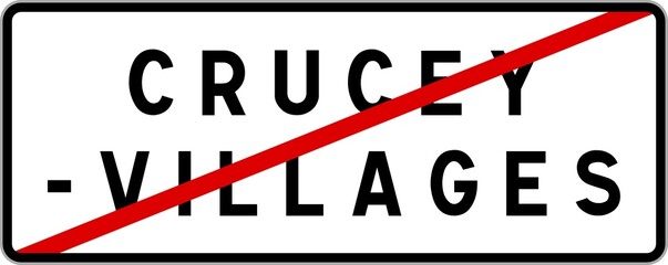 Panneau sortie ville agglom&eacute;ration Crucey-Villages / Town exit sign Crucey-Villages