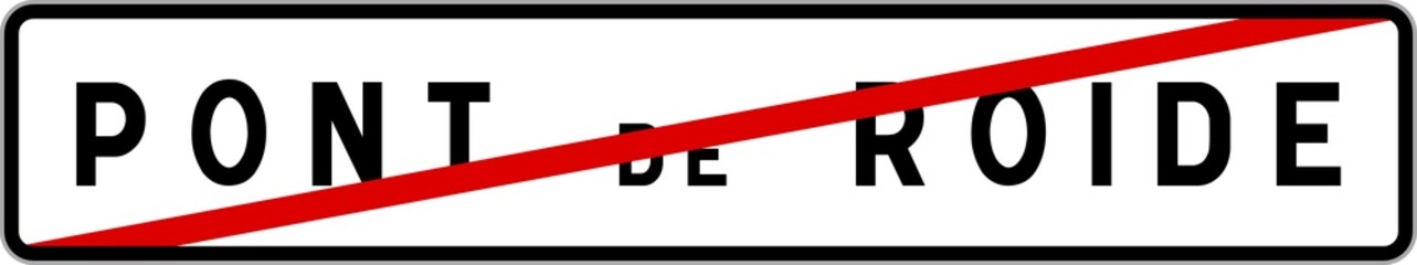 Panneau sortie ville agglom&eacute;ration Pont-de-Roide / Town exit sign Pont-de-Roide