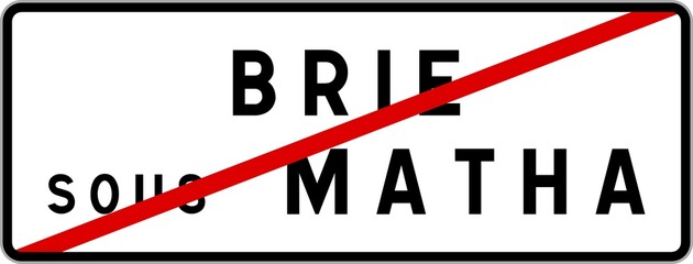 Panneau sortie ville agglom&eacute;ration Brie-sous-Matha / Town exit sign Brie-sous-Matha