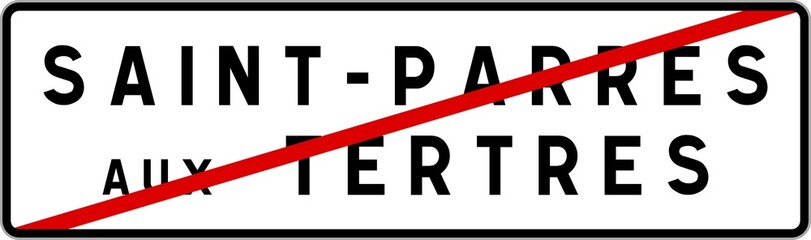 Panneau sortie ville agglomération Saint-Parres-aux-Tertres / Town exit sign Saint-Parres-aux-Tertres