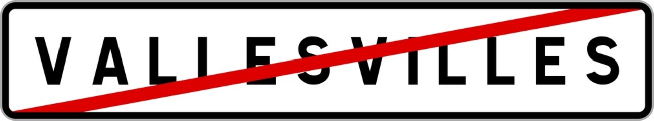 Panneau sortie ville agglomération Vallesvilles / Town exit sign Vallesvilles