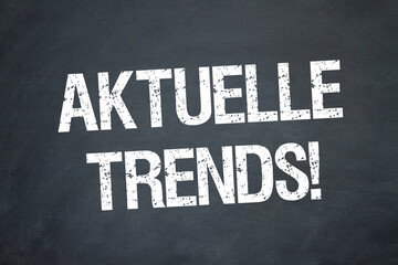 Aktuelle Trends!