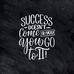 Fototapeta na wymiar Hand drawn lettering quote in modern calligraphy style about business motivation. Inspiration slogan for print and poster design. Vector