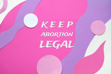 Text Keep abortion legal on abstract pink purple background with off white elements. Roe versus...