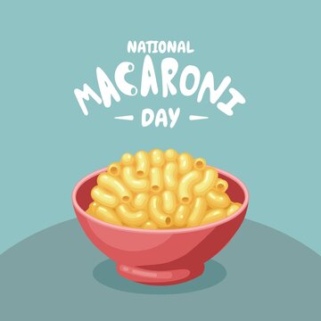 Vector illustration, macaroni pasta with cheese in a bowl, as a national macaroni day banner or poster.