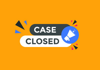 Case Closed symbol. Case Closed speech bubble. Colorful Case Closed text web banner template

