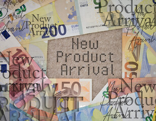 New Product Arrival word with money. Paper currency background with different banknotes.