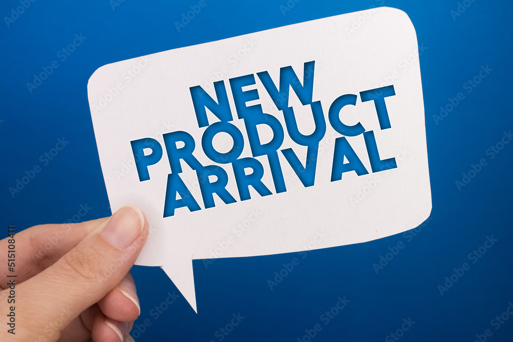 Poster speech bubble in front of colored background with new product arrival text.