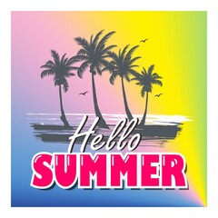 Fototapeta premium Hello summer time. Vector pop art poster. With coconut tree silhouette illustration. Yellow, pink, blue gradient background. Vintage retro greetings. Kitsch Design.