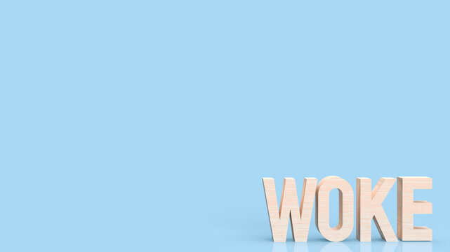 The woke wood text on blue background 3d rendering