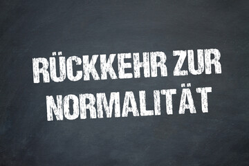 Obraz premium Rückkehr zur Normalität