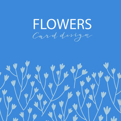 Hand-drawn decorative card template with flowers and place for the text. Vector illustration. Elegance design.