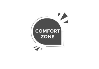 Comfort zone text banner in flat style. Comfort zone on speech bubble. Comfort zone banner.
