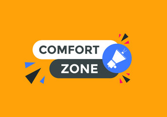 Comfort zone text banner in flat style. Comfort zone on speech bubble. Comfort zone banner.
