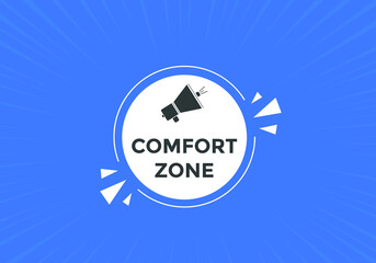 Comfort zone text banner in flat style. Comfort zone on speech bubble. Comfort zone banner.
