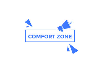 Comfort zone text banner in flat style. Comfort zone on speech bubble. Comfort zone banner.

