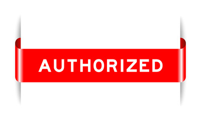 Red color inserted label banner with word authorized on white background