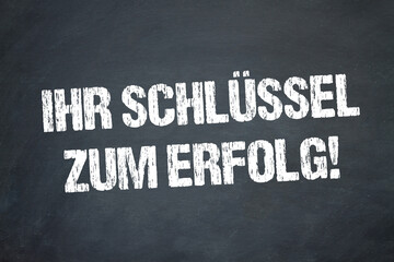 Obraz premium Ihr Schlüssel zum Erfolg!