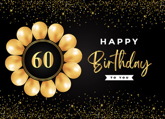 Happy 60th birthday with gold balloon and gold glitter isolated on black background. Premium design for birthday card, invitation card, flyer, brochure, greeting card, and anniversary celebration.