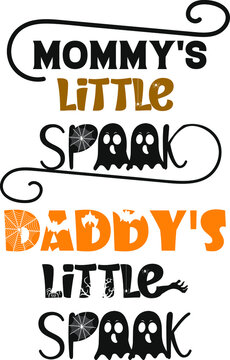 Halloween, Daddy’s little spook
Mommy’s little spook