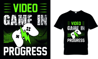 VIDEO GAME IN PROGRESS Custom T-Shirt.