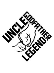 Uncle Godfather Legend Zitat 