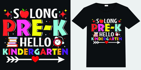 So long pre-k hello kindergarten T-shirt Design