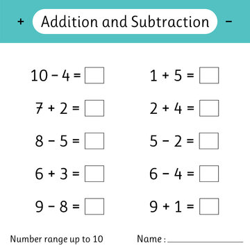 Addition and Subtraction. Number range up to 10. Math worksheet for kids. Solve examples and write. Mathematics
