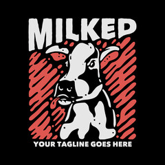 t shirt design milked with cow pop out the tongue and black background vintage illustration