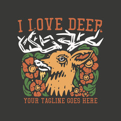 t shirt design i love deer with deer head and gray background vintage illustration