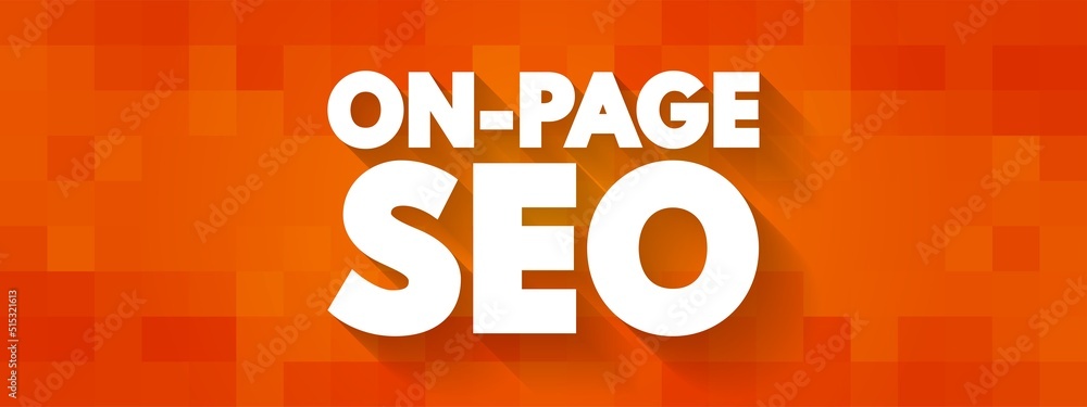 Poster on-page seo - process of optimizing pages on your site to improve rankings and user experience, text