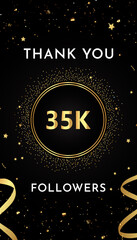 Thank you 35k or 35 thousand followers with gold glitters and confetti isolated on black background. Premium design for social sites posts, greeting card, banner, social networks, poster.