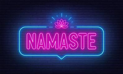 Fototapeta na wymiar Namaste neon sign in the speech bubble on black background.