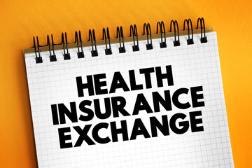 Health Insurance Exchange - means those plans that are available on the public exchange only, text concept on notepad
