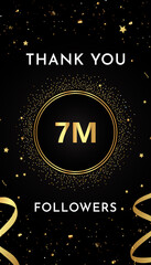 Thank you 7M or 7 million followers with gold glitters and confetti isolated on black background. Premium design for banner, social networks, poster, subscribers, and greeting card.