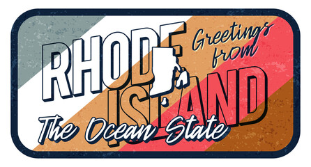 Greeting from rhode island vintage rusty metal sign vector illustration. Vector state map in grunge style with Typography hand drawn lettering. - obrazy, fototapety, plakaty