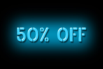 50 percent off. Neon sign isolated on a black background. Trade. Business. Discounts. Seasonal discounts. Design element