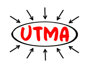 UTMA - Uniform Transfers to Minors Act acronym text with arrows, law concept background