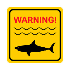 Warning! Shark, no swimming. Shark sighted. Yellow square sign