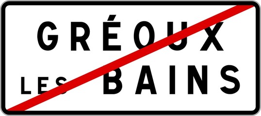 Panneau sortie ville agglomération Gréoux-les-Bains / Town exit sign Gréoux-les-Bains