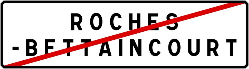 Panneau sortie ville agglomération Roches-Bettaincourt / Town exit sign Roches-Bettaincourt