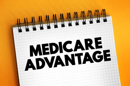 Medicare Advantage text on notepad, concept background