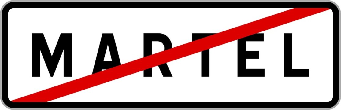 Panneau sortie ville agglom&eacute;ration Martel / Town exit sign Martel