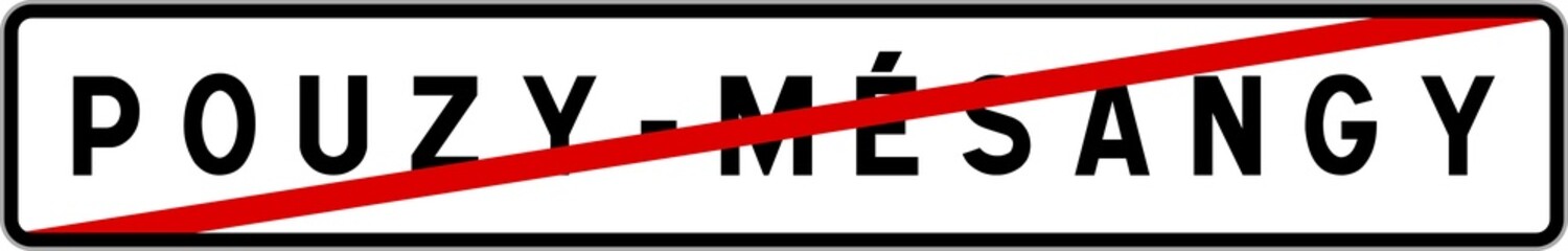Fototapeta premium Panneau sortie ville agglomération Pouzy-Mésangy / Town exit sign Pouzy-Mésangy