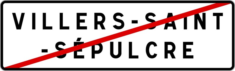 Panneau sortie ville agglomération Villers-Saint-Sépulcre / Town exit sign Villers-Saint-Sépulcre